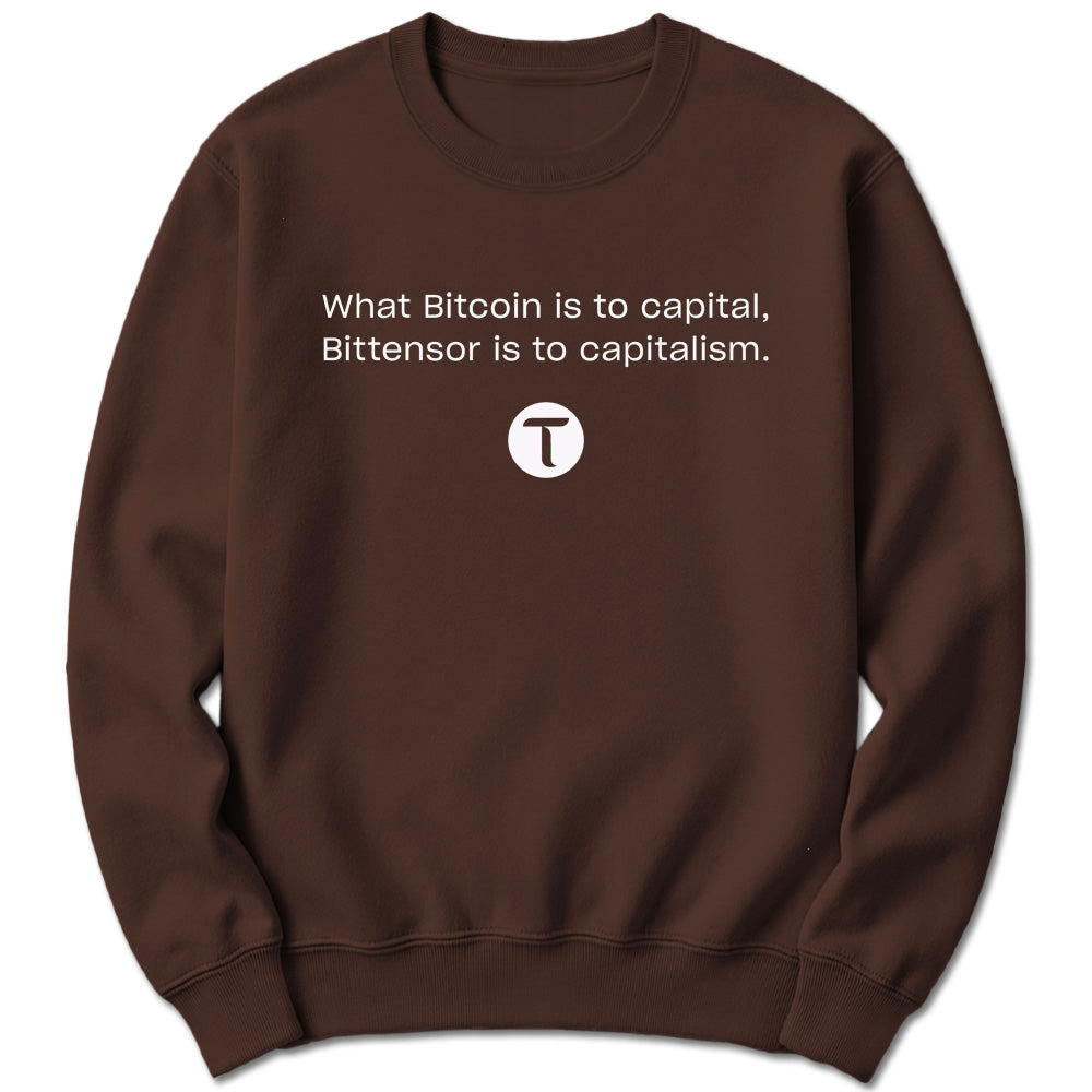 Bitcoin Capital, Bittensor Capitalism Sweatshirt