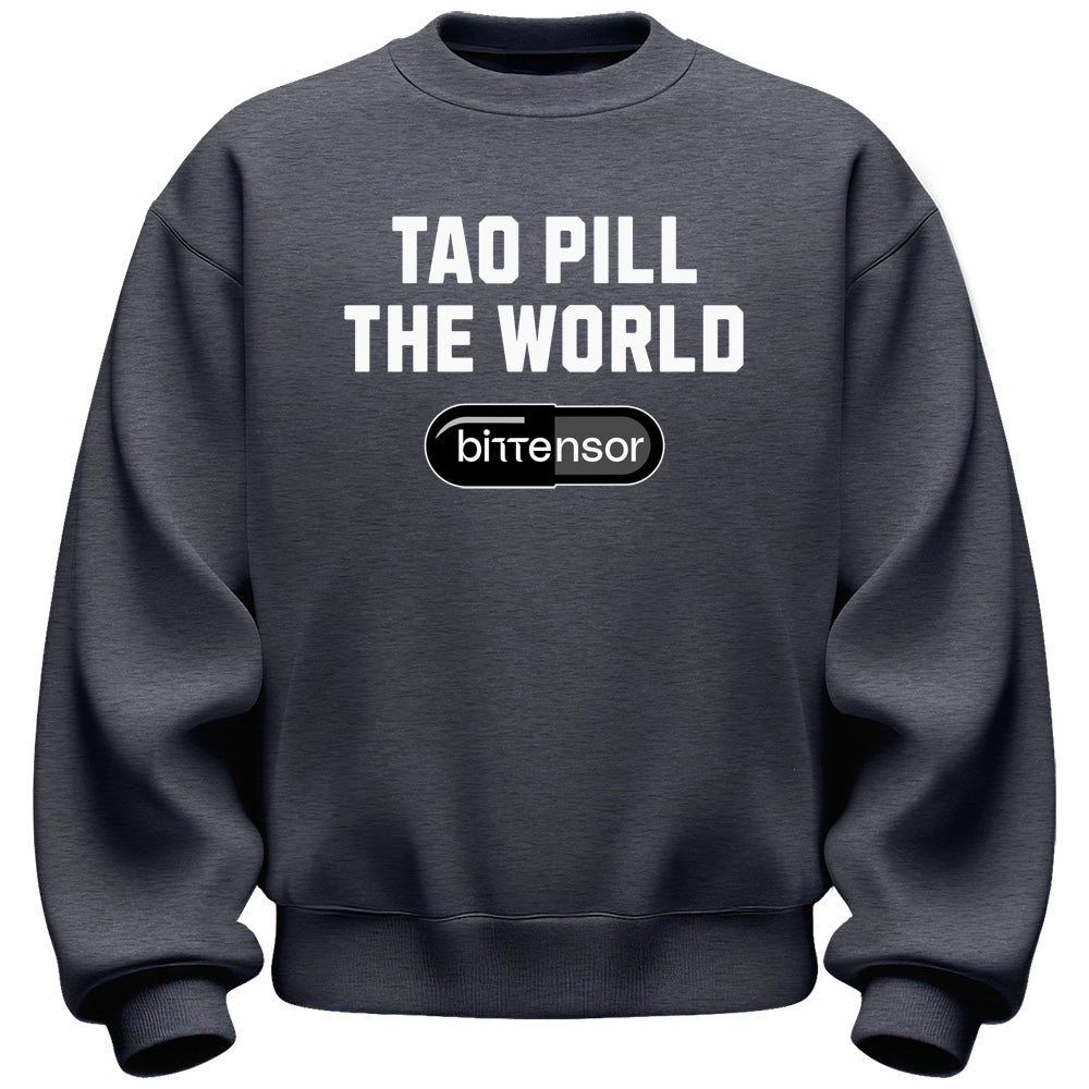 TAO Pill The World Sweatshirt