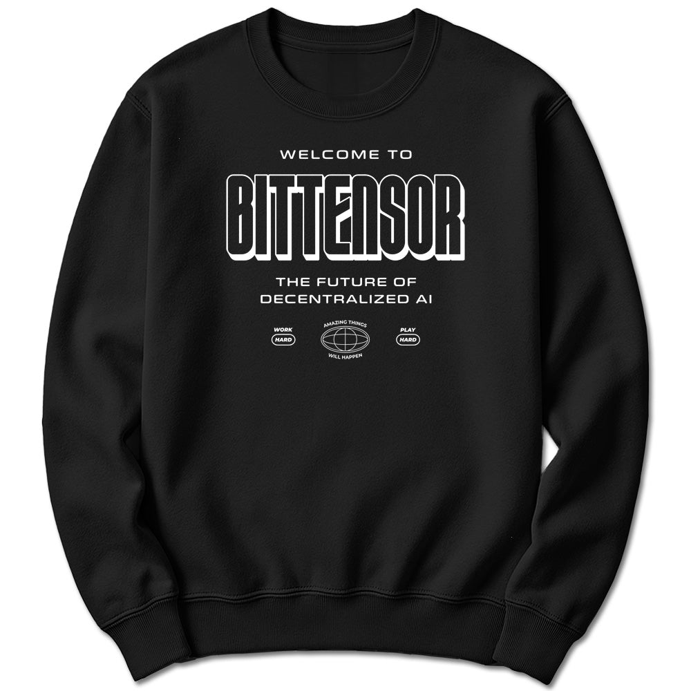 Welcome to Bittensor Sweatshirt