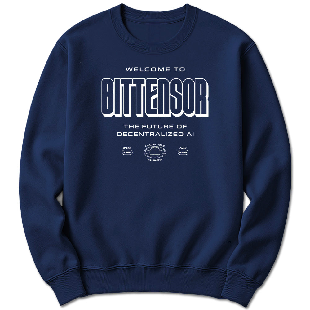 Welcome to Bittensor Sweatshirt